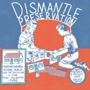 Dismantle Preservation