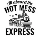 Hot Mess Express