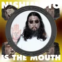 NISHIMOTO IS THE MOUTH