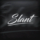 Slant