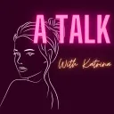 A TALK with Katrina
