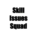 The Skill Issues Squad