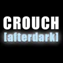 Crouch [afterdark]