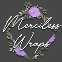 Merciless Wraps
