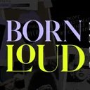 Born LOUD