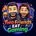 Two Friends Eat Gaming