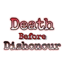 Death Before Dishonour Roblox Community