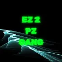 EZ 2 PZ Gang