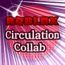 Roblox Circulation Collab
