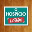 Hospício *Lotado*