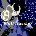 Yall Awake?