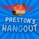 Preston's Hangout