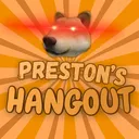 Preston's Hangout