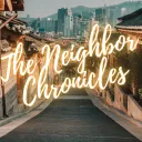 The Neighbor Chronicles