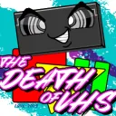 The Death of VHS