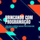 Brincando com Programação