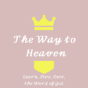 ✞The Way to Heaven✞