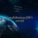 woahthateas100’s world