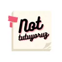 Not Tutuyoruz