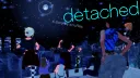 Detached - Absurdist Fever Dream and Happy Thoughts splash