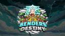 Benders Destiny Banner