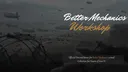 The Better Mechanics Workshop splash