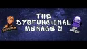 The Dysfunctional Menaces splash