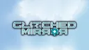 Glitched Mirror Discord server banner