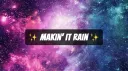 ✨Makin’ It Rain✨ splash
