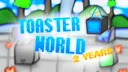 Toaster World splash
