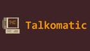 Talkomatic Banner