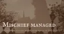 mischief managed Discord server banner