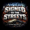 Signed To The Streets RP splash