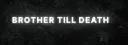 𝑩𝑹𝑶𝑻𝑯𝑬𝑹 𝑻𝑰𝑳𝑳 𝑫𝑬𝑨𝑻𝑯 ☠  #LastChapter splash