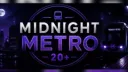 Midnight Metro 20+ Discord server banner