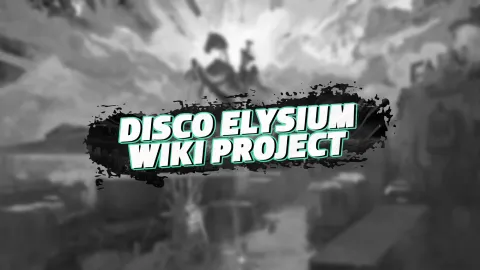 Disco Elysium Wiki Project splash