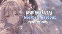 purgatory | social ❀ VC ❀ DM Discord server banner