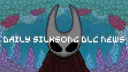 Daily Silksong DLC News splash