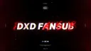DxD Fansub #RİAS FEDAİLERİ splash