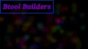 Btool Builders Server splash