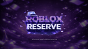 Roblox Reserve | Robux & Nitro Giveaways