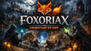 Foxoriax ( Бета тест 2.05 )