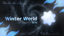 𝑾𝒊𝒏𝒕𝒆𝒓 𝑾𝒐𝒓𝒍𝒅 | 𝑴𝑷𝑮 ❄