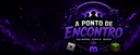 👑 𝙋𝙊𝙉𝙏𝙊 𝘿𝙀 𝙀𝙉𝘾𝙊𝙉𝙏𝙍𝙊 👑 Discord server banner