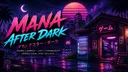 Mana After Dark Discord server banner