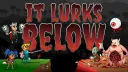 It Lurks Below splash