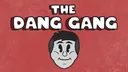 THE DANG GANG splash