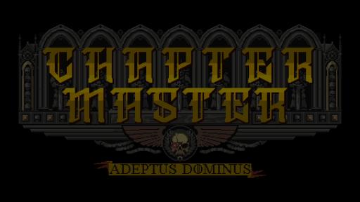 Chapter Master a 40k Fan Game | SpaceBattles
