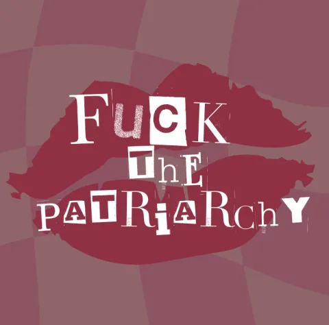 Fuck the patriarchy splash