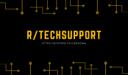 r/TechSupport Banner